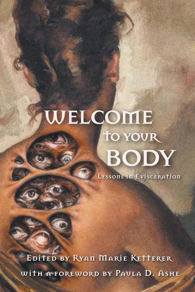 Cover image for Welcome To Your Body: Lessons In Evisceration